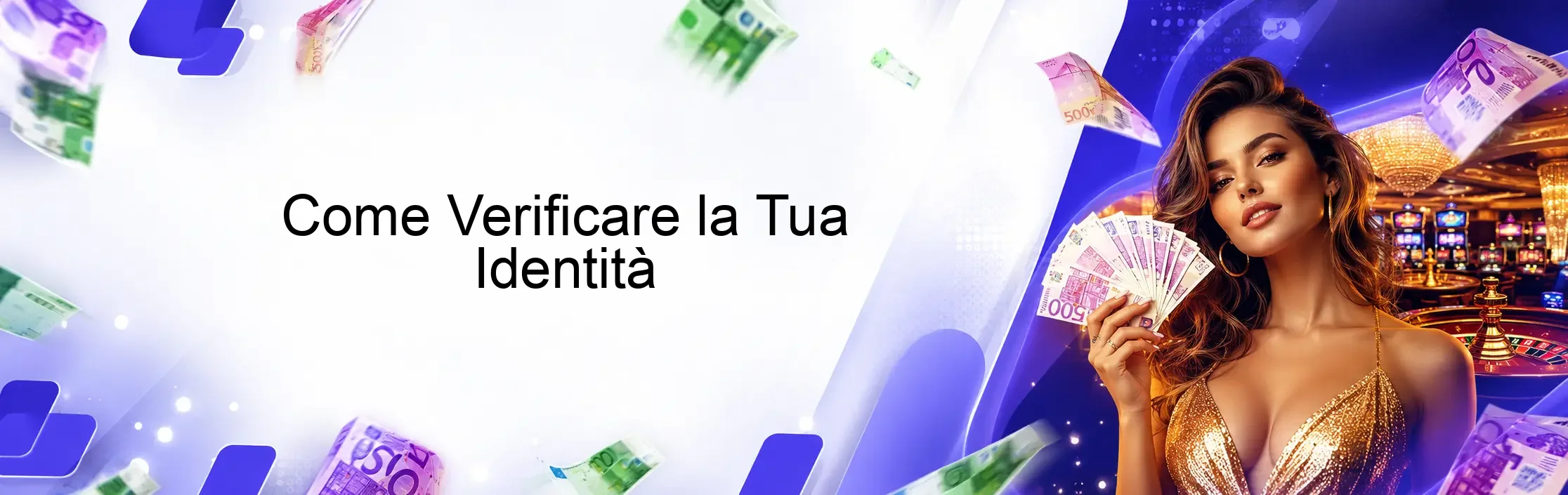Come Verificare la Tua Identità Come Verificare la Tua Identità